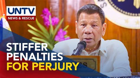 Duterte signs law increasing penalties for perjury .